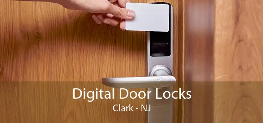 Digital Door Locks Clark - NJ