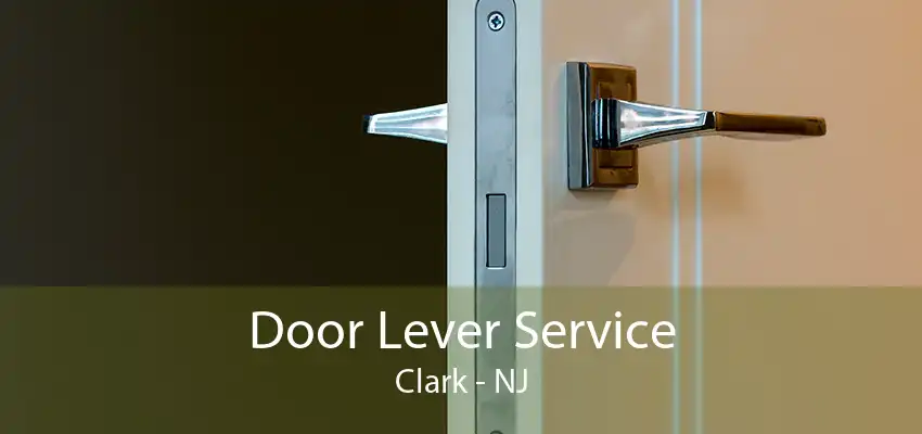 Door Lever Service Clark - NJ