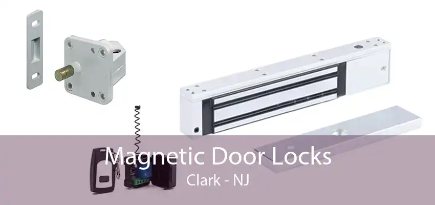 Magnetic Door Locks Clark - NJ