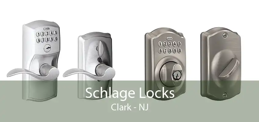 Schlage Locks Clark - NJ